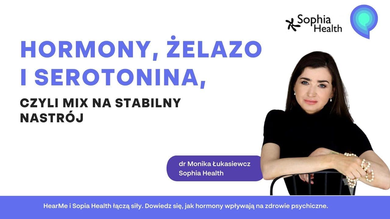 Hormony, żelazo i serotonina, czyli mix na stabilny nastrój