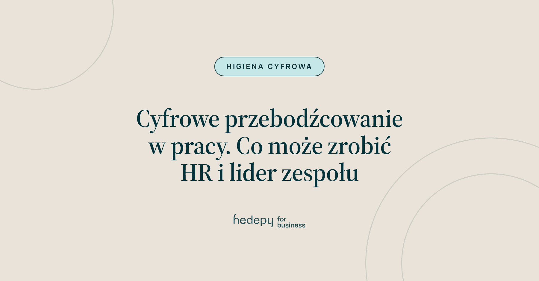Cyfrowe przebodźcowanie w pracy. Co może zrobić HR i lider zespołu