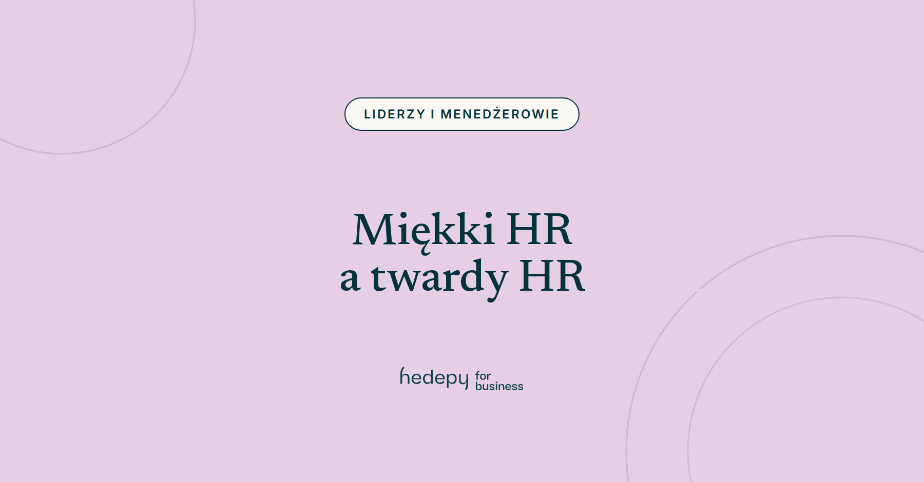 Miękki HR – co to jest i czym różni się od twardego HR