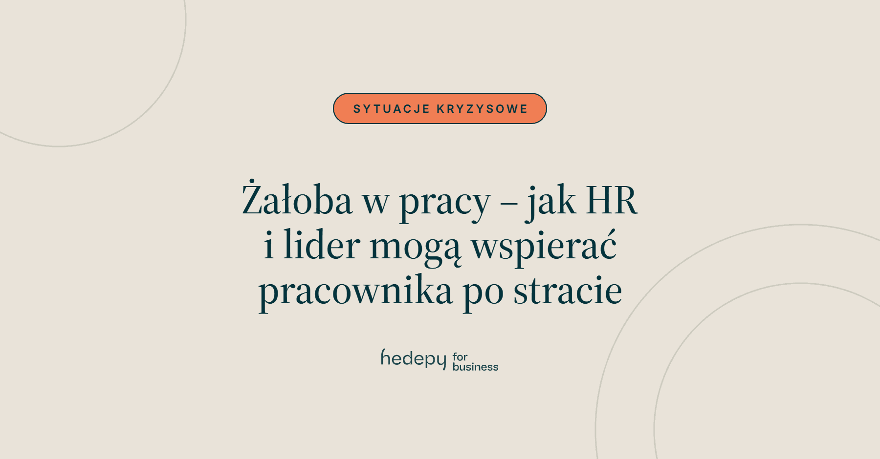 Żałoba w pracy – jak HR i lider mogą wspierać pracownika po stracie