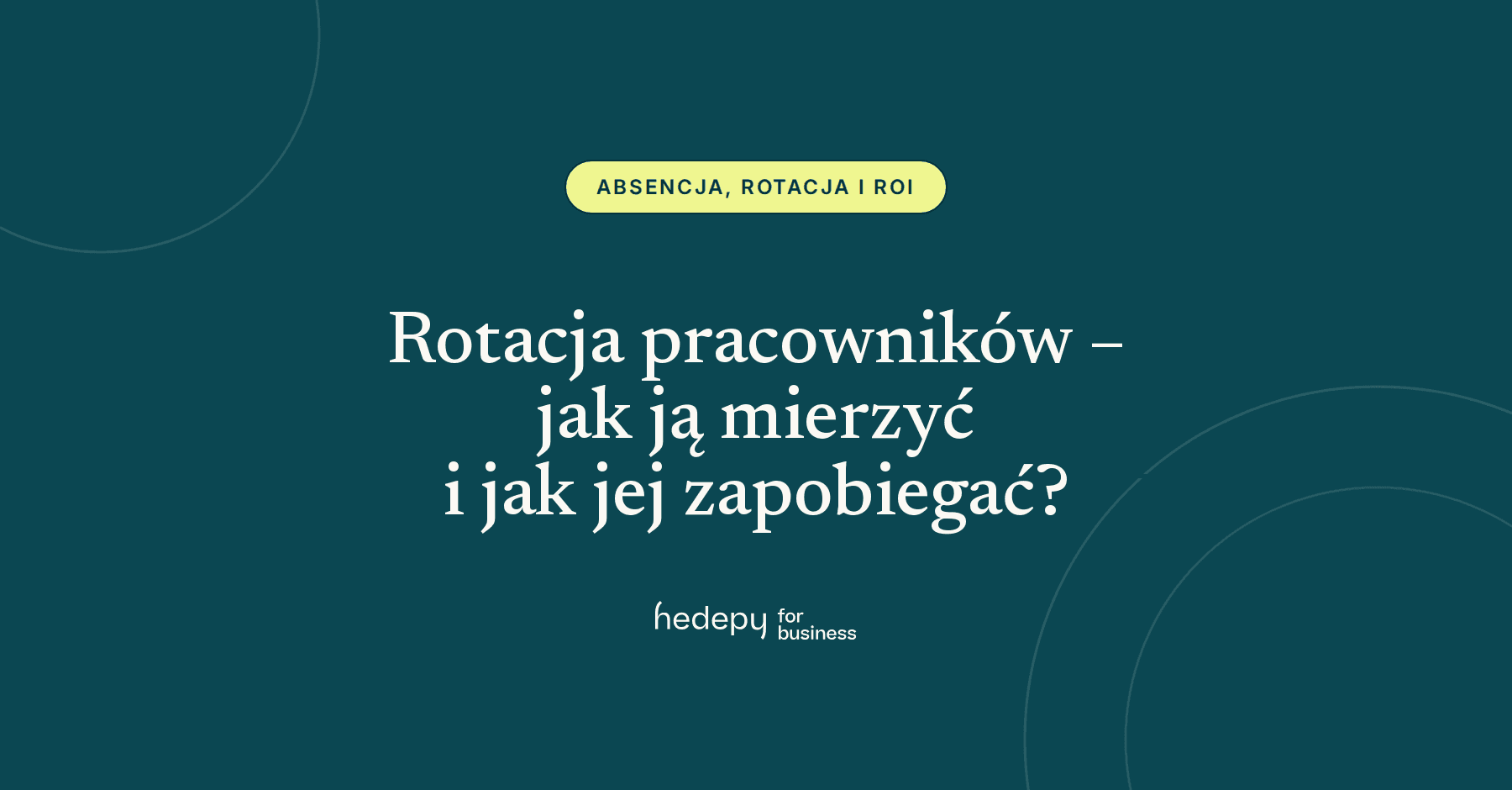 Rotacja pracowników - jak mierzyć i zapobiegać?